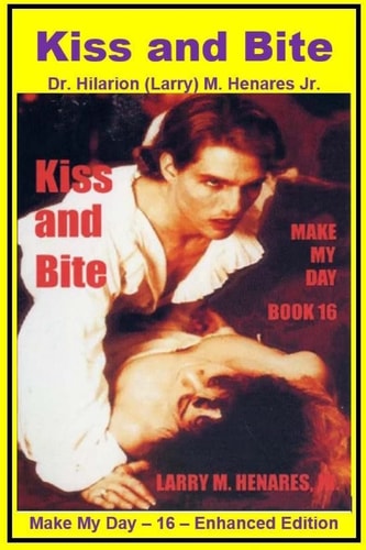 Kiss and Bite Make My Day - 16 - Enhanced Edition