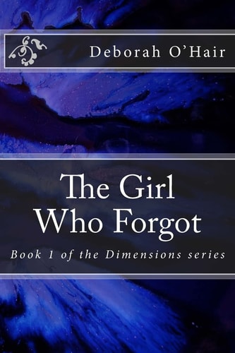 The Girl Who Forgot A Story of Magic, Adventure, and Uncovering Lost Memories