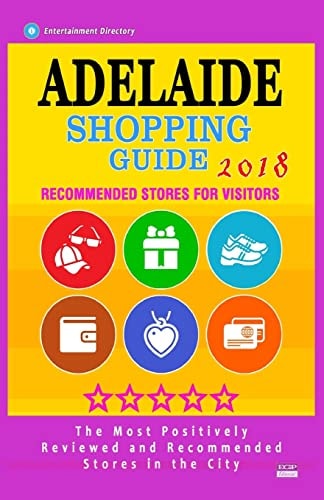 Adelaide Shopping Guide 2018 Best Rated Stores in Adelaide, Australia - Stores Recommended for Visitors, (Shopping Guide 2018)