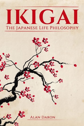Ikigai The Japanese Life Philosophy