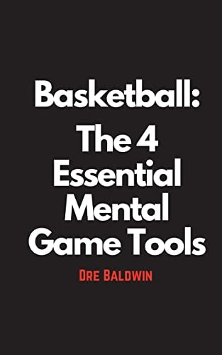 Basketball The 4 Essential Mental Game Tools