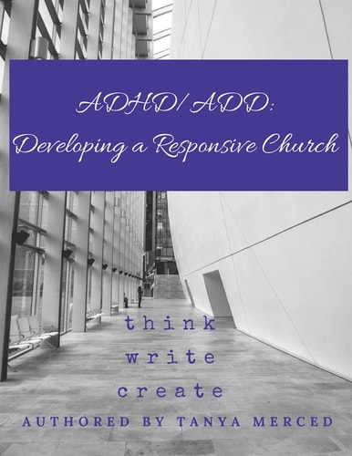 Adhd/Add Developing a Responsive Church