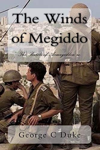 The Winds of Megiddo Before Armageddon