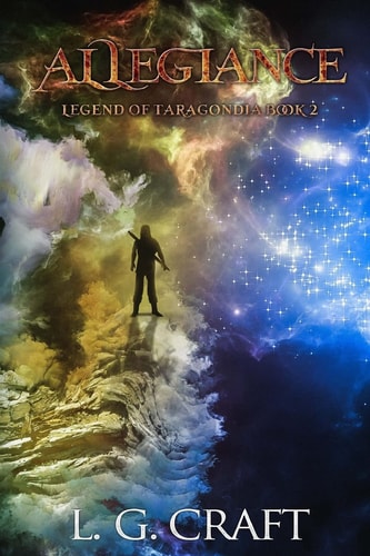 Allegiance Legend of Taragondia Book 2