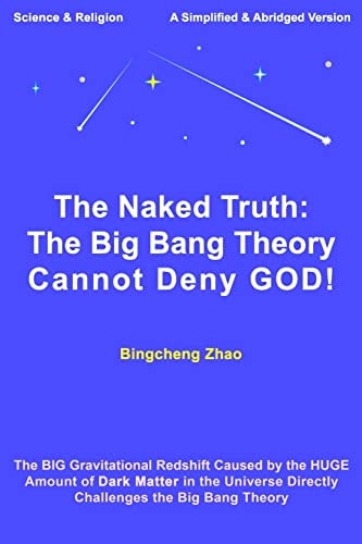 The Naked Truth The Big Bang Theory Cannot Deny GOD!