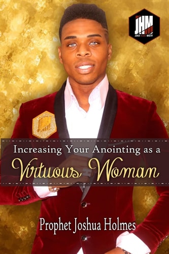 Increasing Your Anointing As a Virtuous Woman