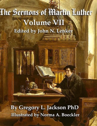The Sermons of Martin Luther The Lenker Edition