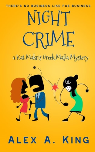Night Crime A Kat Makris Greek Mafia Novel