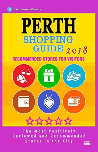 Perth Shopping Guide 2018 Best Rated Stores in Perth, Australia - Stores Recommended for Visitors, (Shopping Guide 2018)