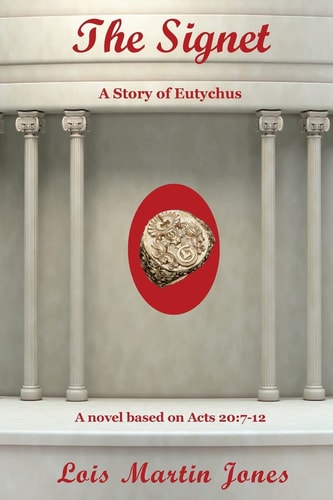 The Signet A Story of Eutychus