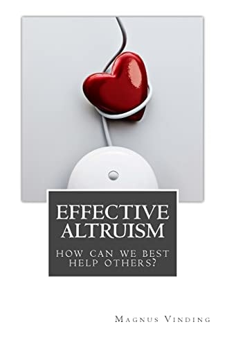 Effective Altruism How Can We Best Help Others?