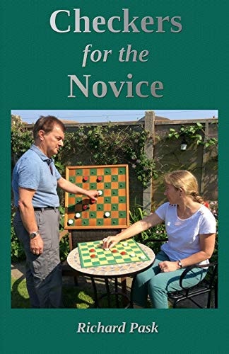 Checkers for the Novice A Logical Step-By-Step Guide