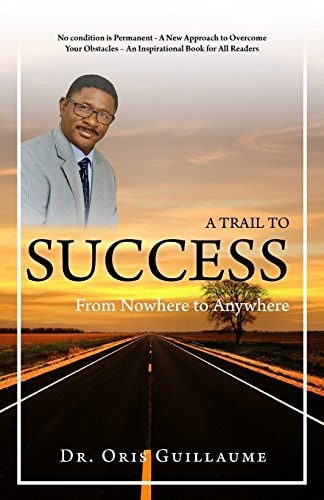 A Trail to Success From Nowhere to Anywhere