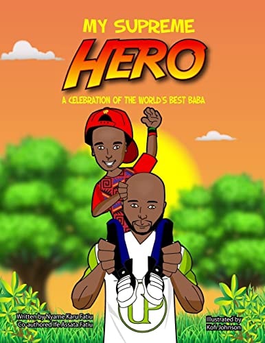 My Supreme Hero A Celebration Of The World's Best Baba