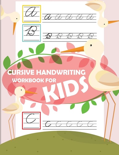 Cursive Handwriting Workbook for Kids Workbook Cursive, Workbook Tracing, Cursive Handwriting Workbook for Teens, Cursive Handwriting Workbook for Kids Grade 2