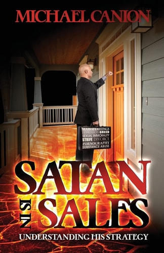 Satan is in Sales Understanding His Strategy
