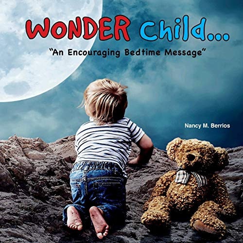 WONDER Child... "An Encouraging Bedtime Message"