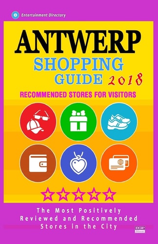 Antwerp Shopping Guide 2018 Best Rated Stores in Antwerp, Belgium - Stores Recommended for Visitors, (Antwerp Shopping Guide 2018)