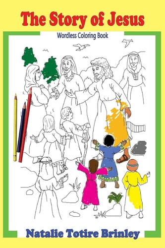 The Story of Jesus Mini Wordless Coloring Book