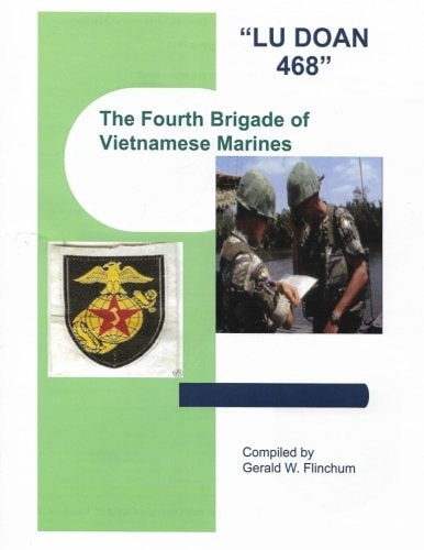 "Lu Doan 468" The Fourth Brigade of Vietnamese Marines