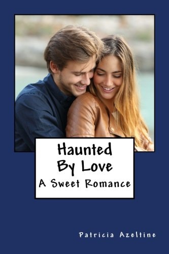 Haunted By Love A Sweet Romance