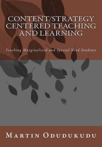 Content and Strategy Centered Teaching and Learning Teaching Marginalized and Special Need Students