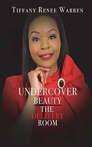 Undercover Beauty The Delivery Room