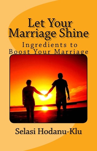 Let Your Marriage Shine Ingredients to Boost Your Marriage
