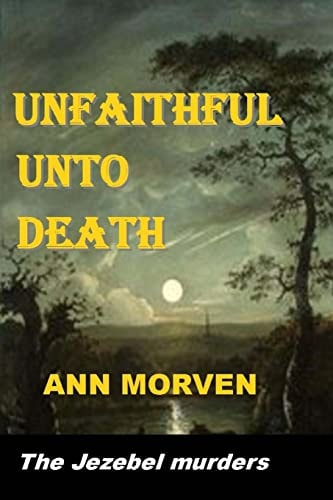 Unfaithful Unto Death The Jezebel Murders