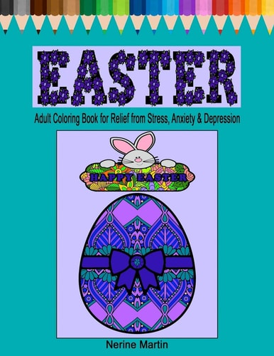 Easter Coloring Pages Easter Adult Coloring Book for Relief from Stress, Anxiety and Depression