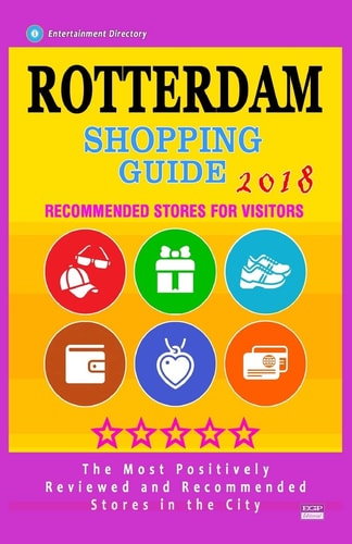 Rotterdam Shopping Guide 2018 Best Rated Stores in Rotterdam, The Netherlands - Stores Recommended for Visitors, (Shopping Guide 2018)