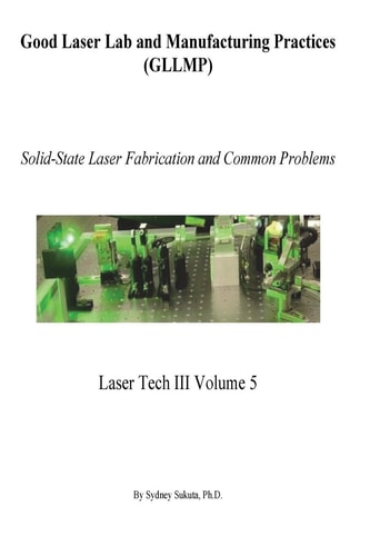 Good Laser Lab and Manufacturing Practices (GLLMP) Solid-State Laser Fabrication and Common Problems