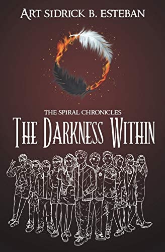 The Spiral Chronicles The Darkness Within