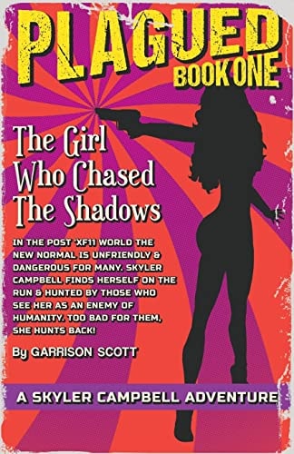 Plagued Book One: The Girl Who Chased The Shadows