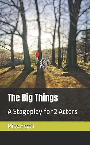 The Big Things A Stageplay
