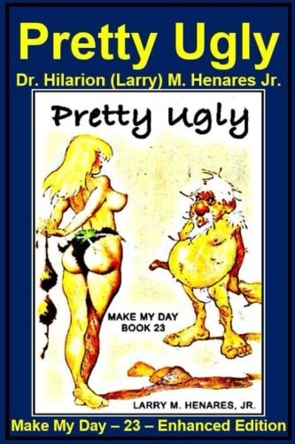 Pretty Ugly Make My Day - 23 - Enhanced Edition