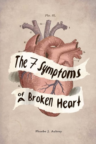 The 7 Symptoms of a Broken Heart