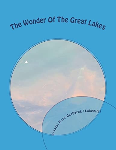The Wonder Of The Great Lakes