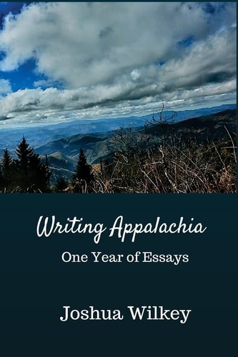Writing Appalachia One Year of Essays