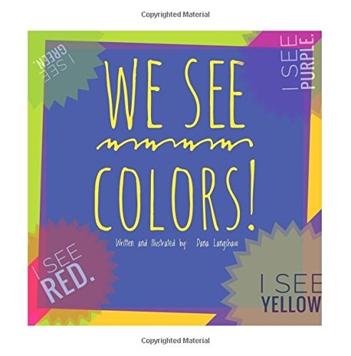 We See Colors What Colors Do You See?