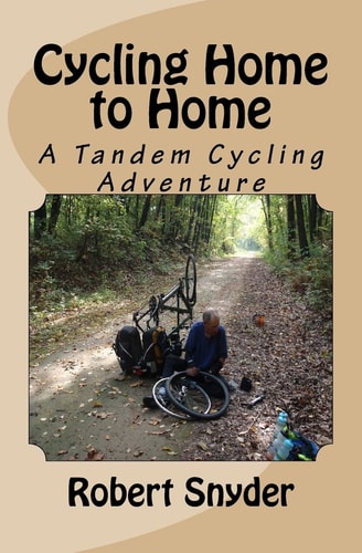 Cycling Home to Home A Tandem Cycling Adventure