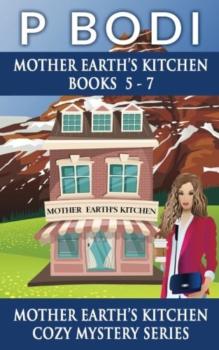 Mother Earths Kitchen Series Books 5-7 Mother Earths Kitchen Cozy Mystery Series