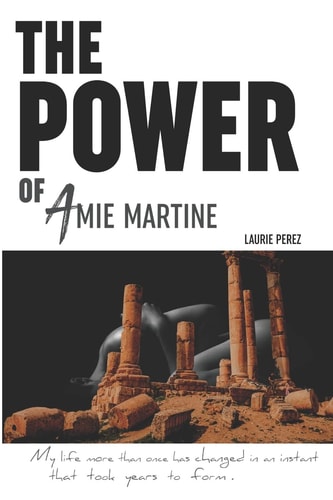 The POWER of Amie Martine
