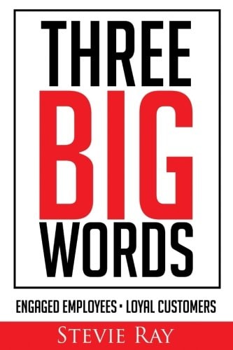 Three Big Words Engaged Employees, Loyal Customers