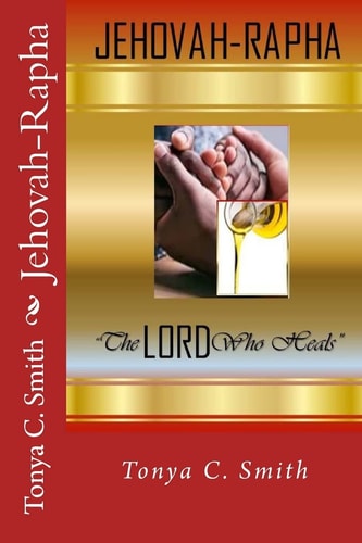 Jehovah-Rapha The Lord Who Heals