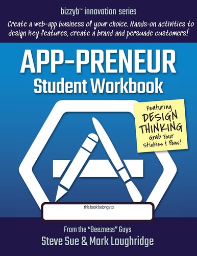 App-Preneur Student Workbook Design a Software Application of Your Own