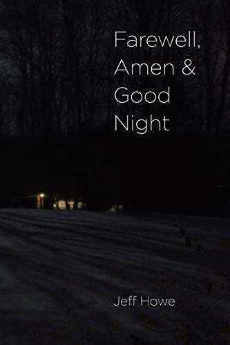 Farewell, Amen and Good Night