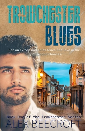 Trowchester Blues A Contemporary Gay Romance