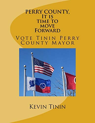 PERRY COUNTY, It Is Time To Move Forward