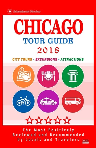 Chicago Tour Guide 2018 The Most Recommended Tours and Attractions in Chicago, Illinois - City Tour Guide 2018
